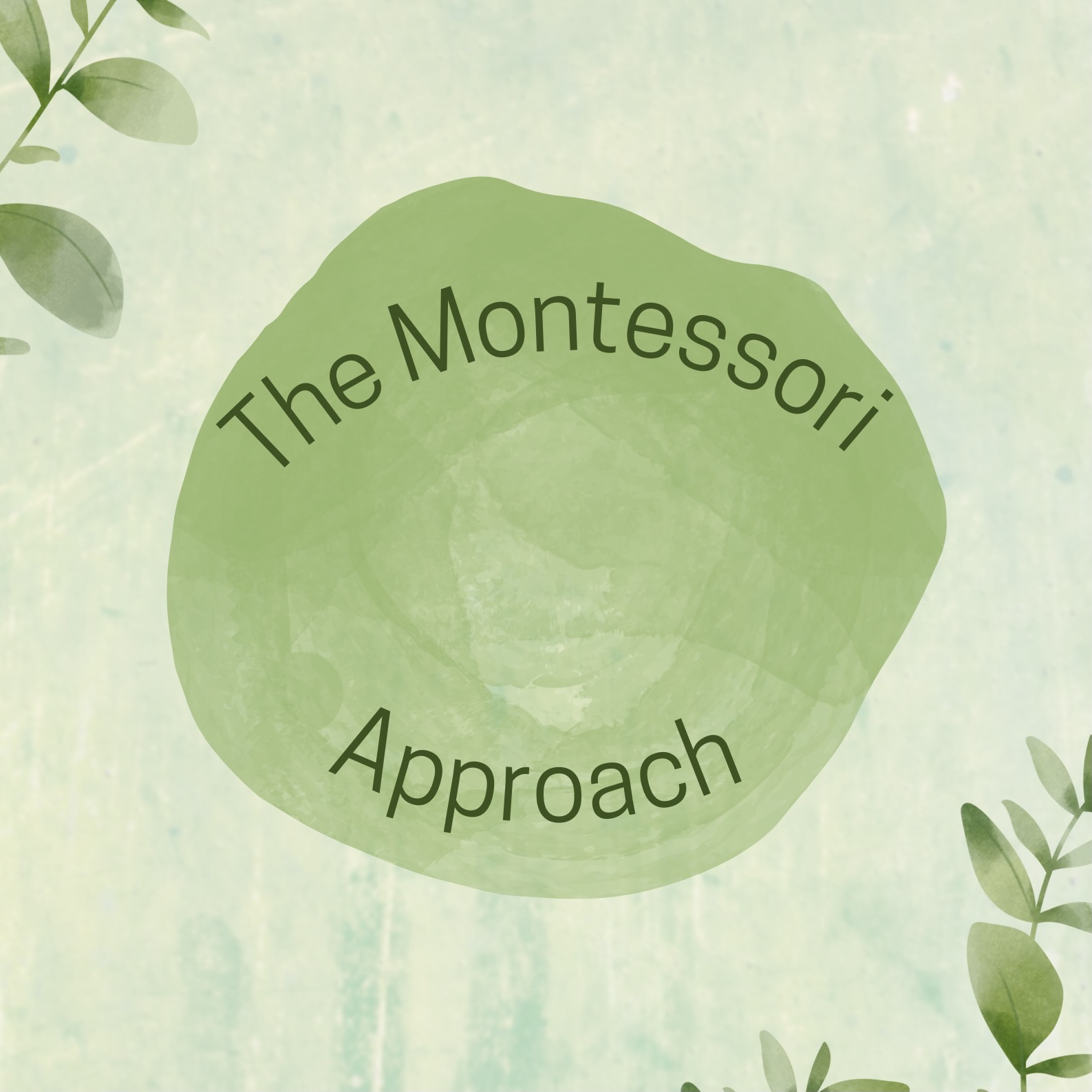 The Montessori Approach